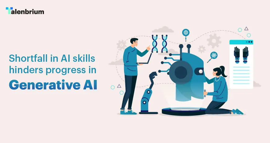 AI Talent Gap Hinders GenerativeAI Advancements